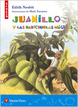 Juanillo Y Las Habichuelas Magicas