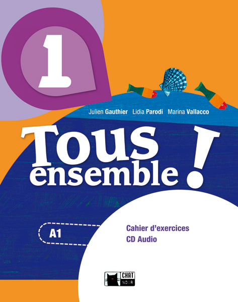 Tous Ensemble 1 Cahier (Audio Telechargeable)+Port