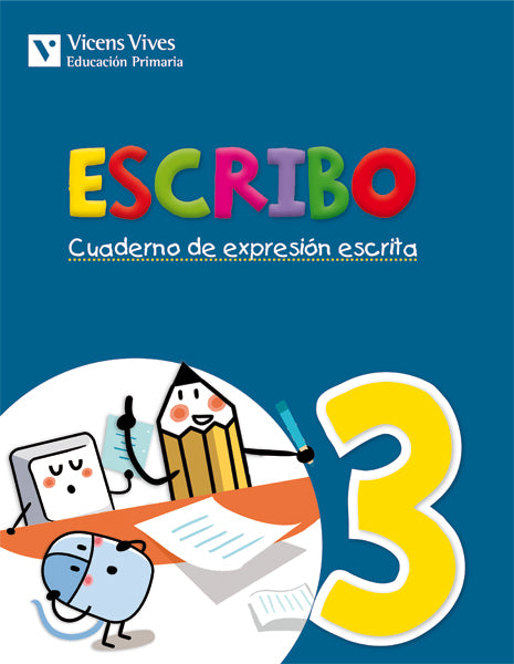 Escribo. Cuaderno Expresion Escrita 3