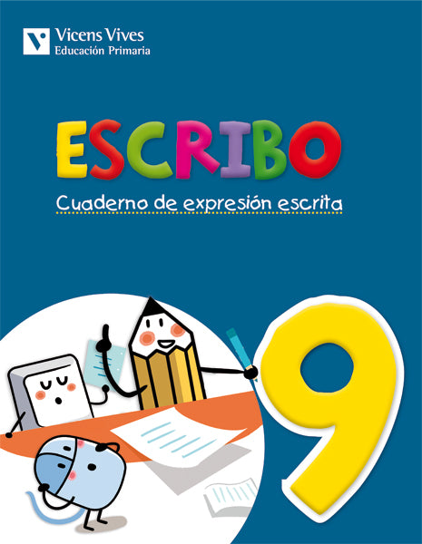 Escribo 9. Cuaderno Expresion Escrita