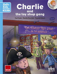 Charlie And The Toy Shop Gang (Hello Kids)