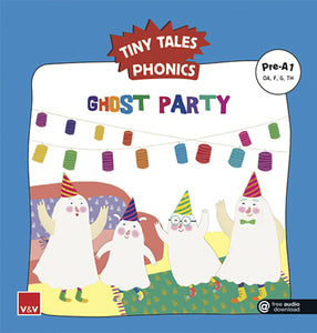 Ghost Party (Tiny Tales Phonics) Pre-A1