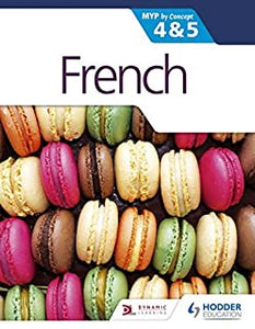 French For The Ib Myp 4–5 • Phases 3–5 Student’s Book