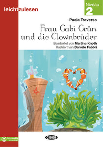 Frau Gabi Grün Und Die Clownbrüder @ Leichtzulesen