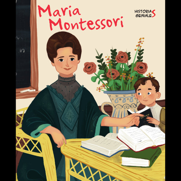 Maria Montessori. Historias Geniales (Vv Kids)