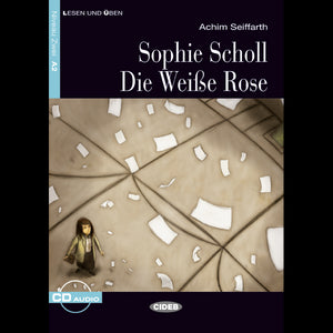 Sophie Scholl-Die Weise Rose +Cd